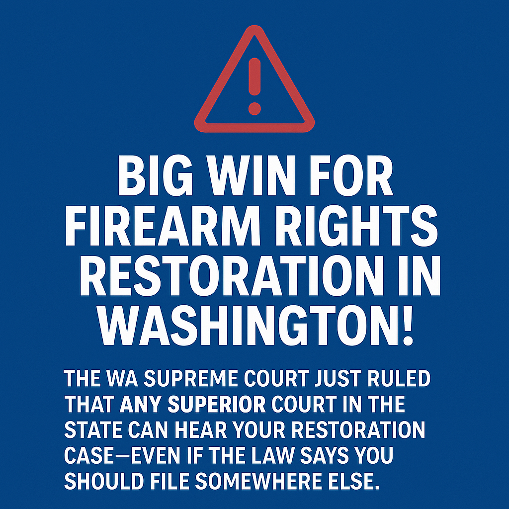 Washington Supreme Court Expands Filing Options for Firearm Rights Restoration