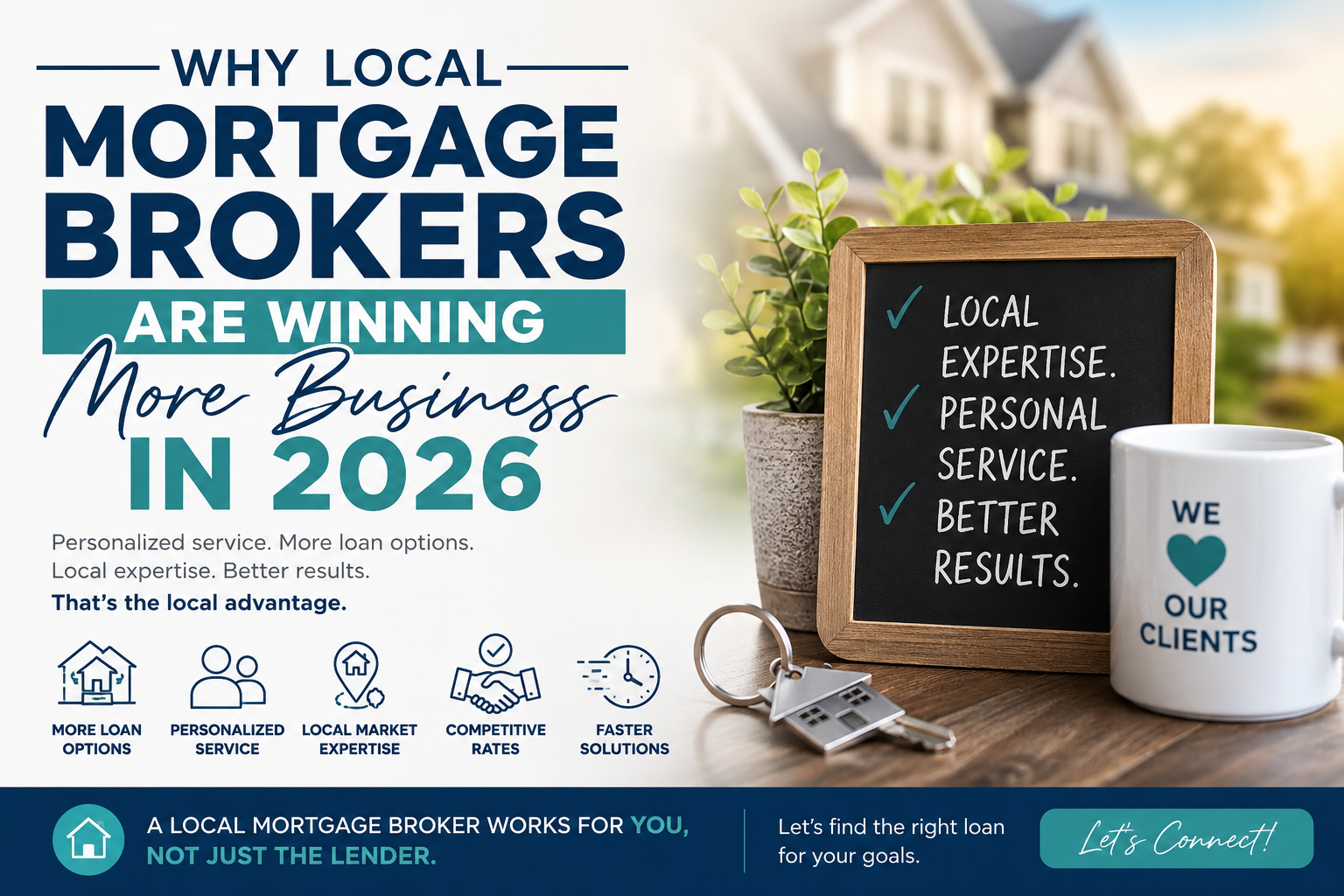 Why More Homebuyers Are Choosing Local Mortgage Brokers in 2026
