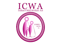 Indian Child Welfare Act (ICWA)