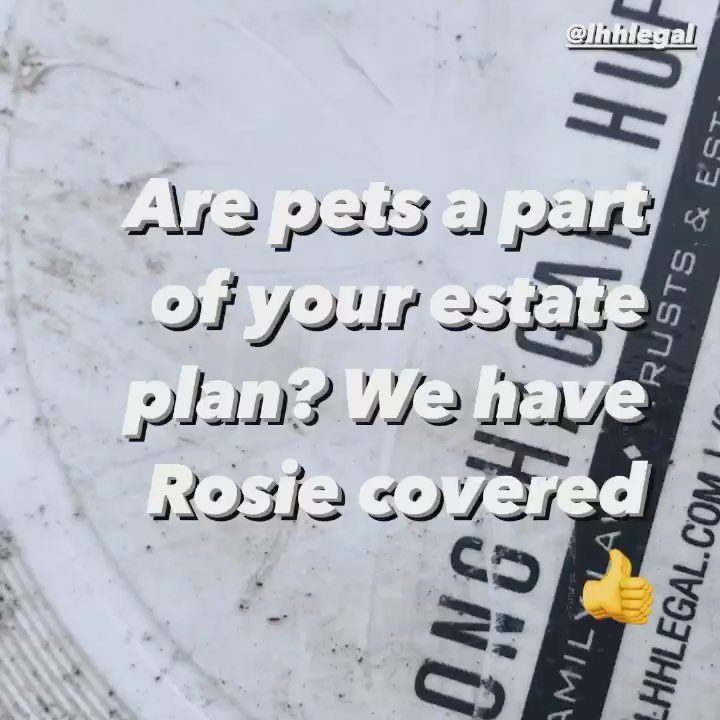 Are pets a part of your estate plan?