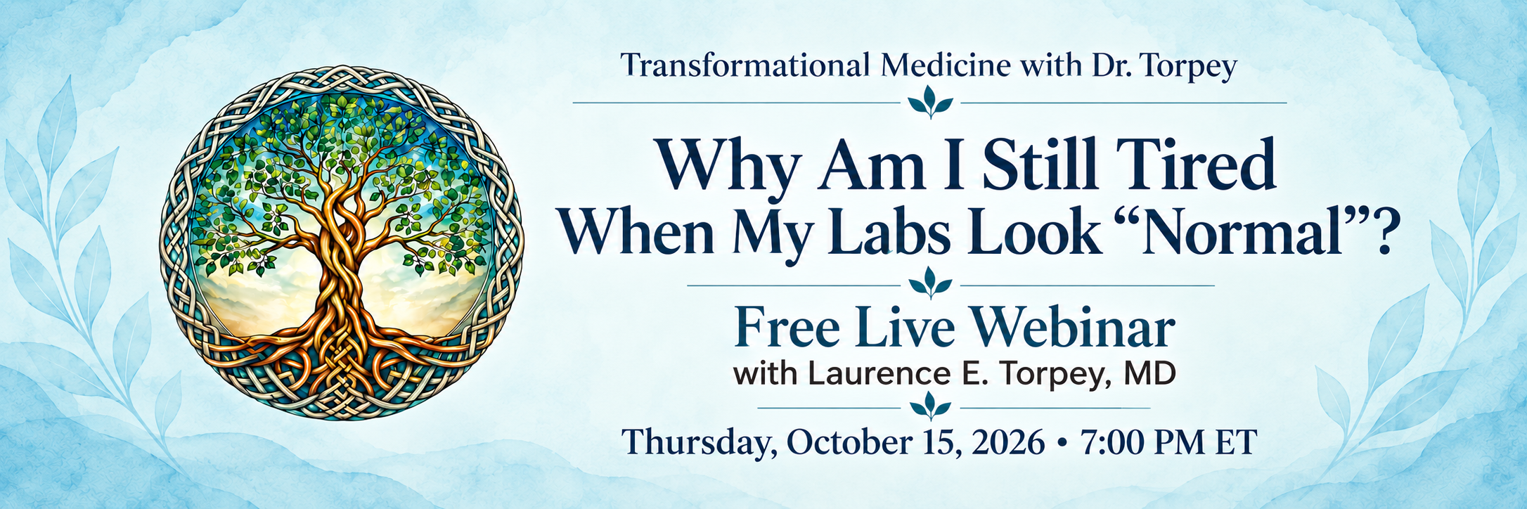 Still Tired When Your Labs Look Normal? What a More Complete Evaluation Can Reveal