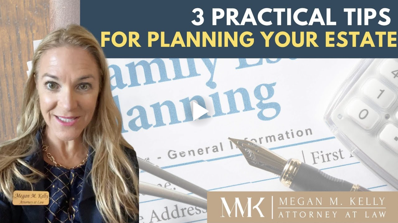 3 Tips for Planning Your Estate