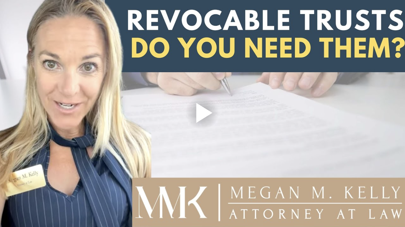 Revocable Trusts: Do You Need Them