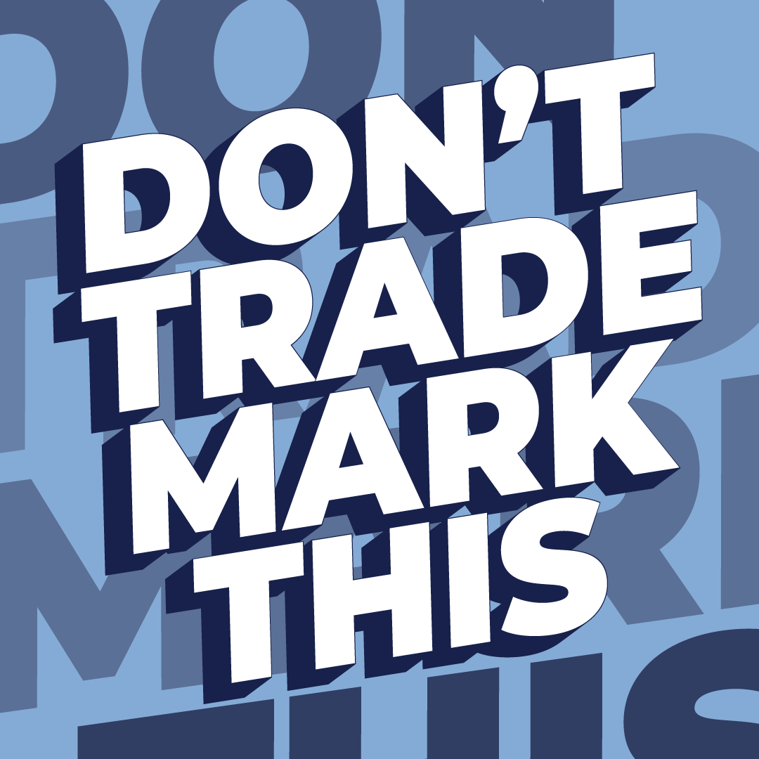 Don’t Trademark This - The Creator's Law Firm
