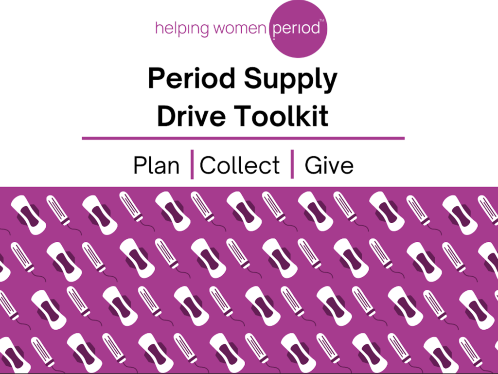 Period Supply Drive Toolkit – Helping Women Period