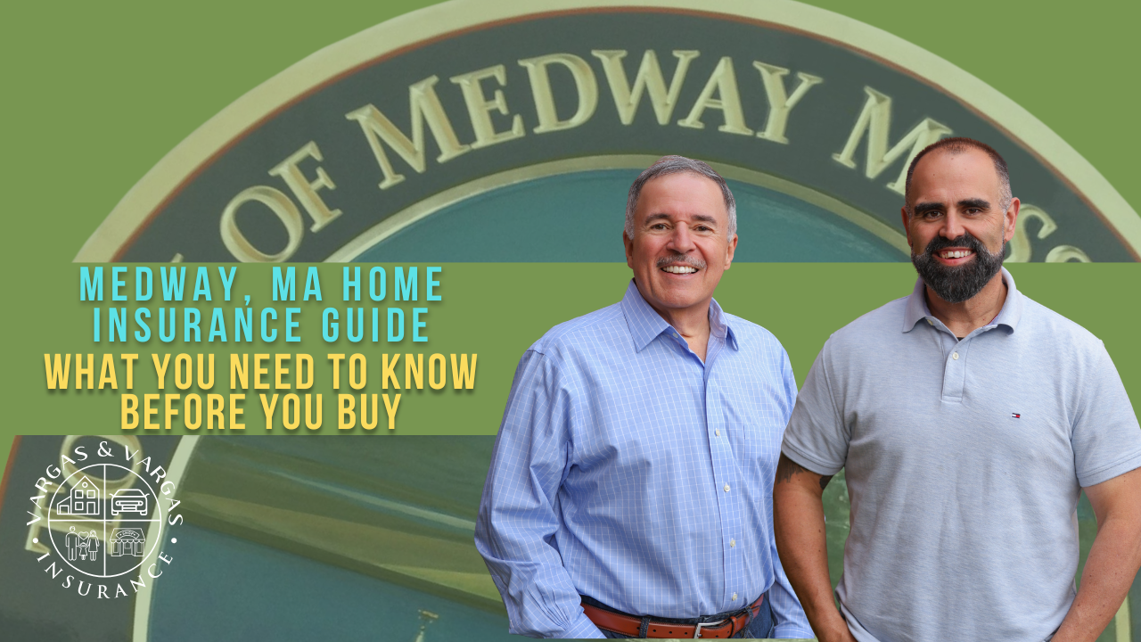 Medway, MA Home Insurance Guide: What You Need to Know Before You Buy