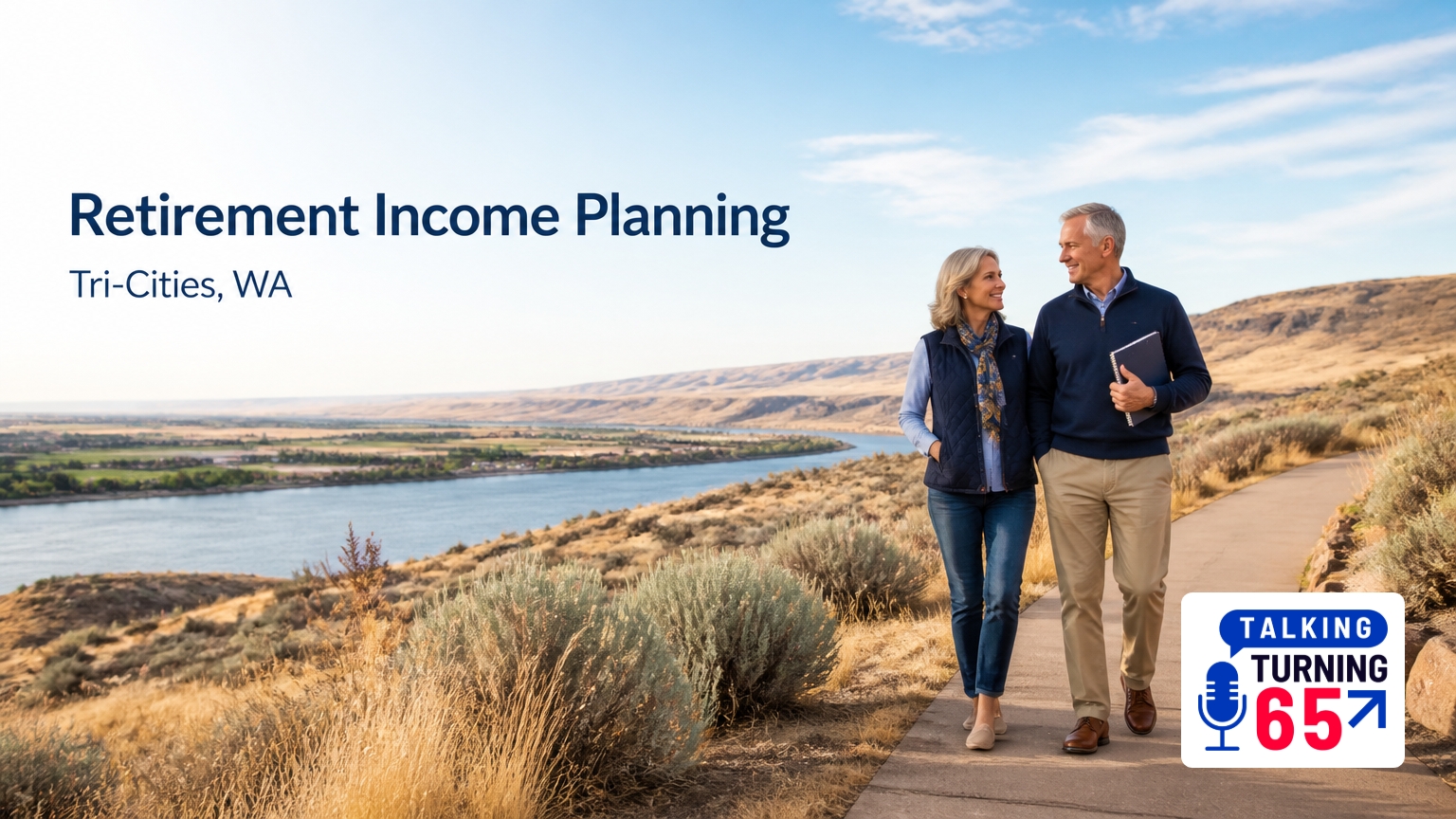 Quick Summary Retirement income planning in the Tri-Cities — Kennewick, Richland, Pasco, and the surrounding communities of Prosser and West Richland — involves factors that national retirement...