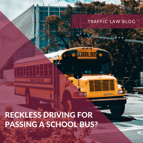 Reckless Driving For Passing A School Bus?