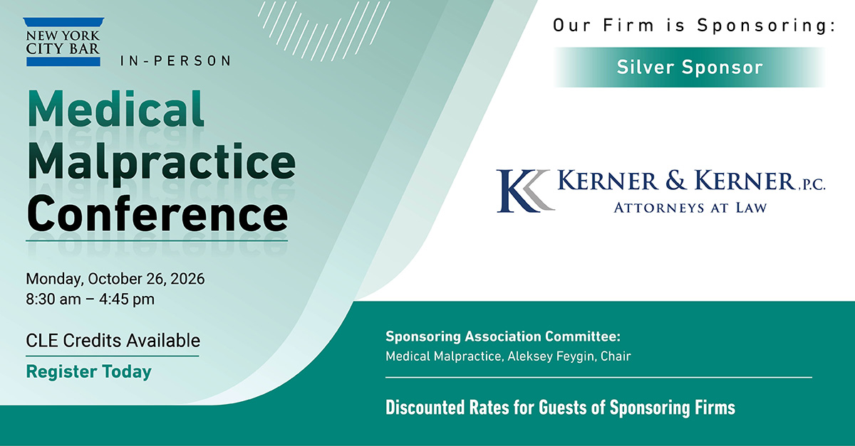 We are proud to sponsor the NYC Bar Association's Annual Medical Malpractice Conference!!