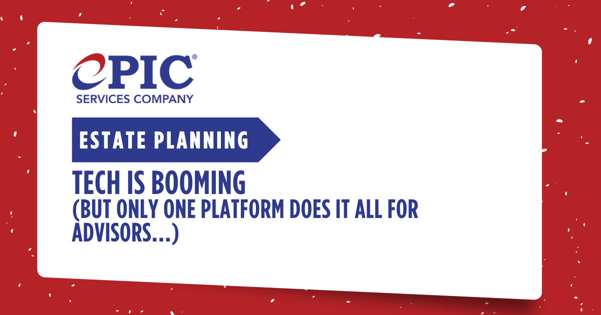 Estate Planning Tech Is Booming - But Only One Platform Does It ALL For Advisors
