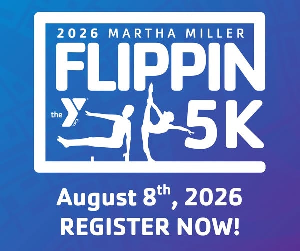 2026 Martha Miller Flippin 5k. August 8th, 2026. Register Now!