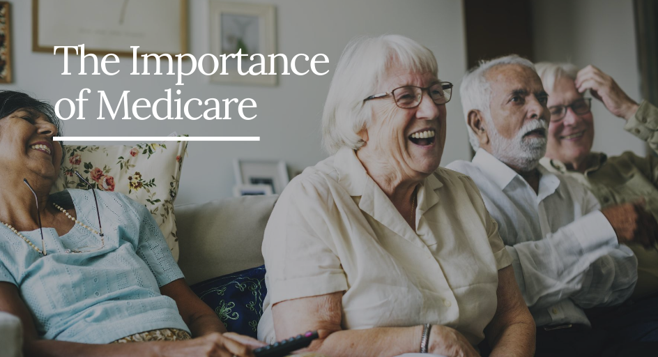 The Importance of Medicare