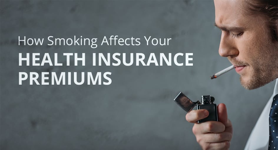 How Smoking Affects Your Health Insurance Premiums