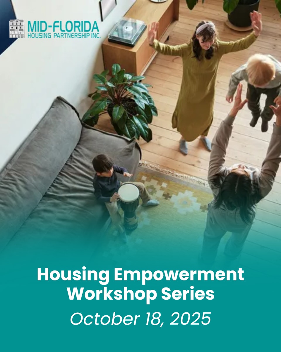 October Workshop: Empowering Volusia & Flagler Residents with Knowledge and Resources Mark your calendars! On Saturday, October 18, 2025, Mid-Florida Housing Partnership (MFHP) is excited to launch...