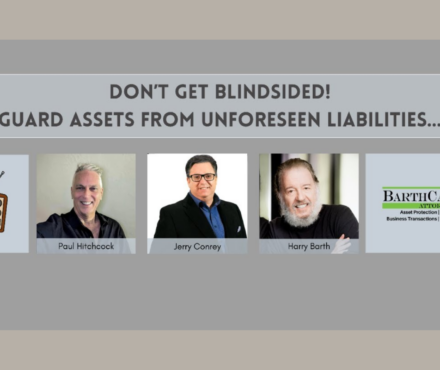Don’t Get Blindsided! Guard Assets From Unforeseen Liabilities…