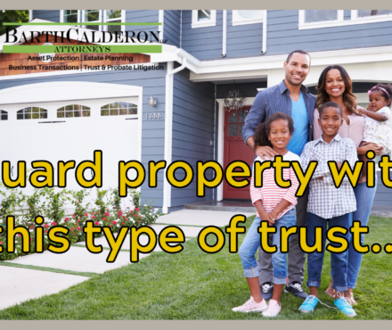 Guard property with this type of trust…