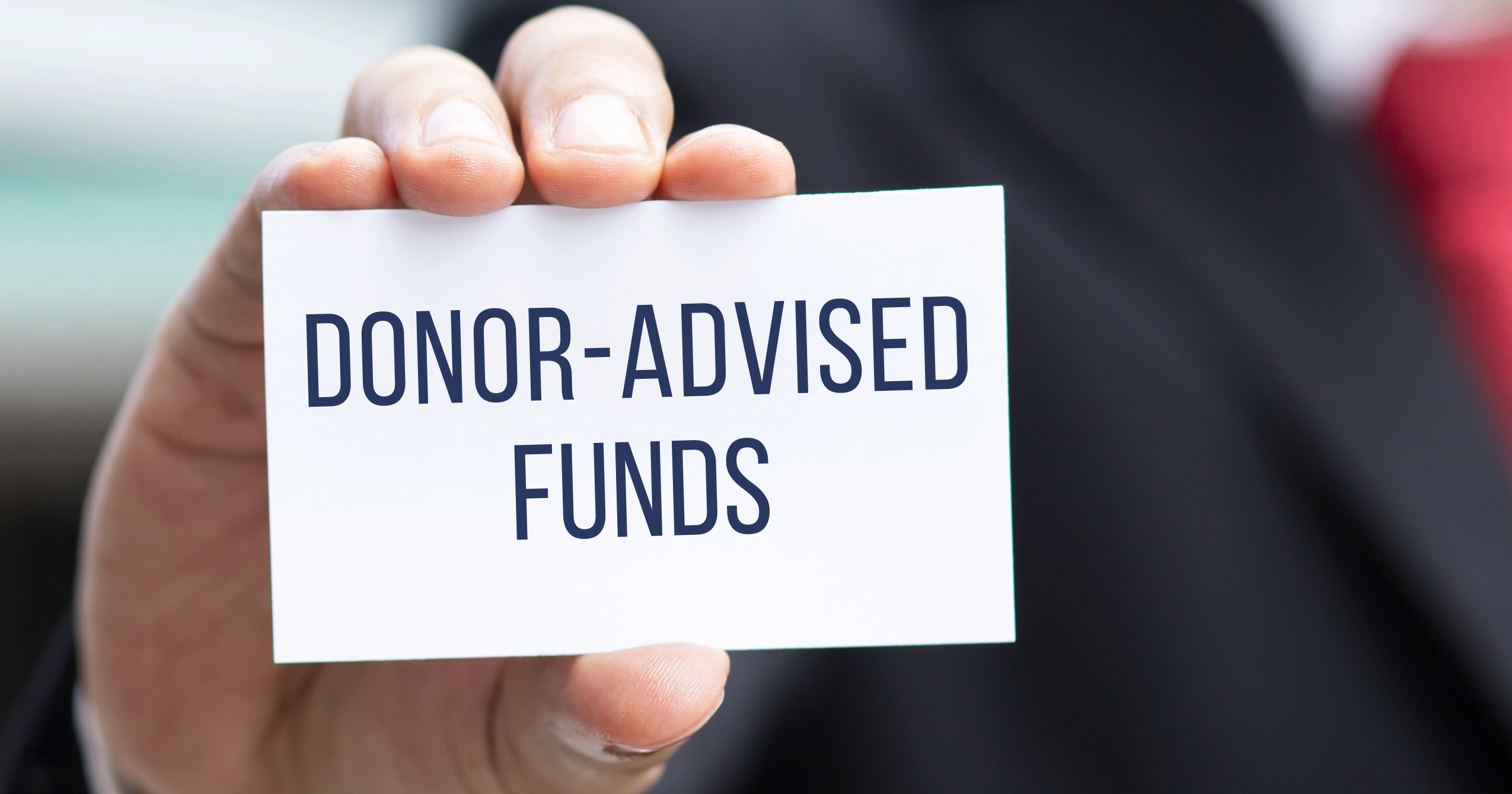 Donor-Advised Funds: What Nonprofits Should Know