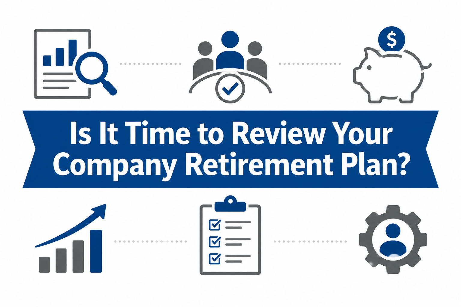 The Guardian 401(k) Advantage- Is It Time to Review Your Company Retirement Plan?